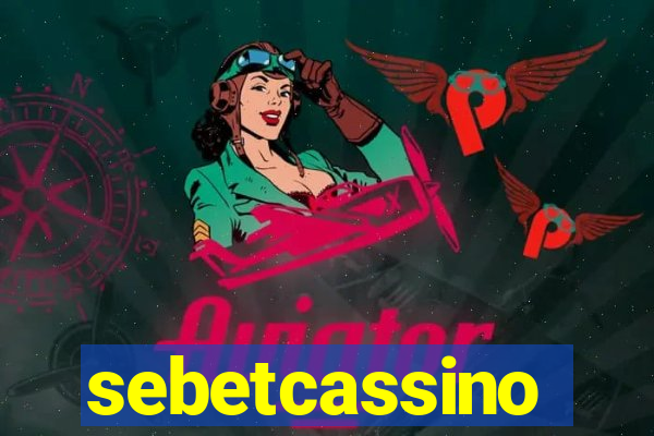 sebetcassino