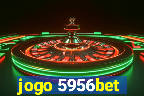 jogo 5956bet