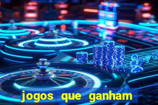 jogos que ganham dinheiro de verdade gratis