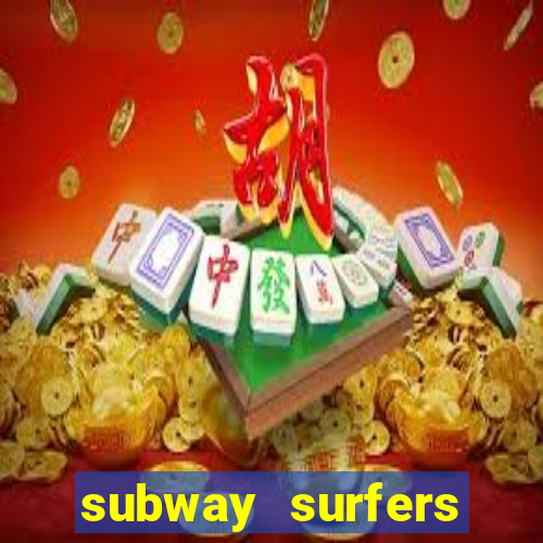 subway surfers deposito minimo 1 real