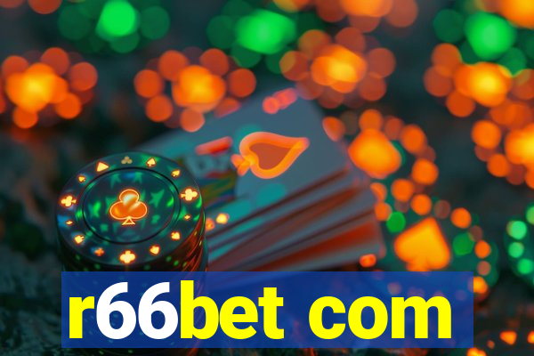 r66bet com