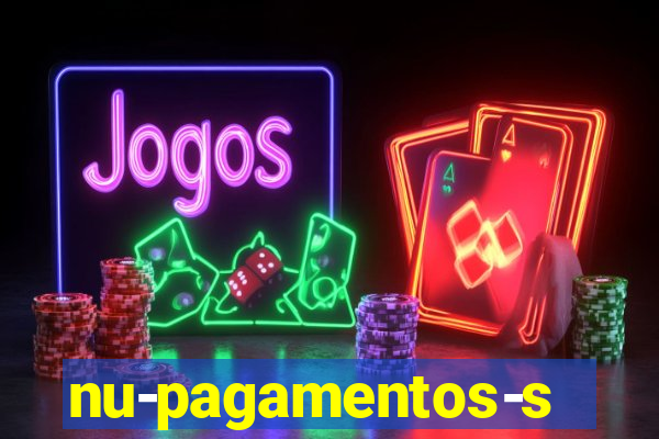 nu-pagamentos-s-a