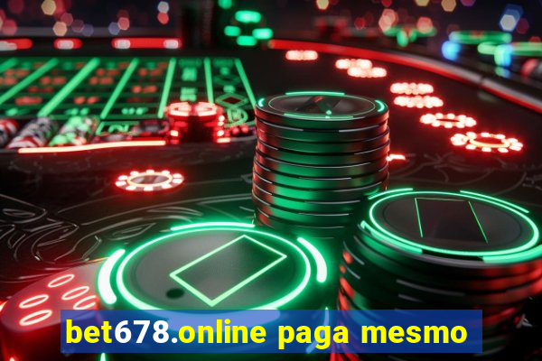 bet678.online paga mesmo