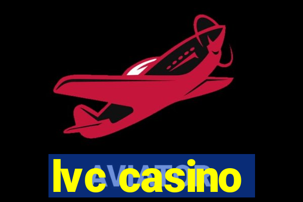 lvc casino