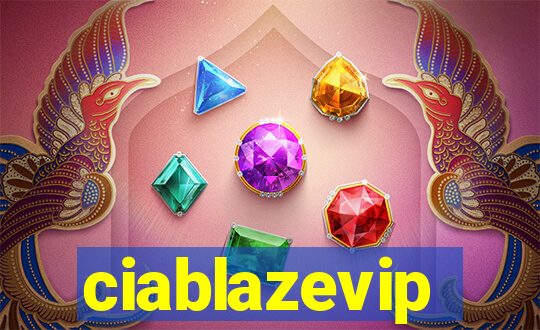 ciablazevip