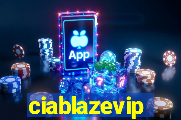 ciablazevip