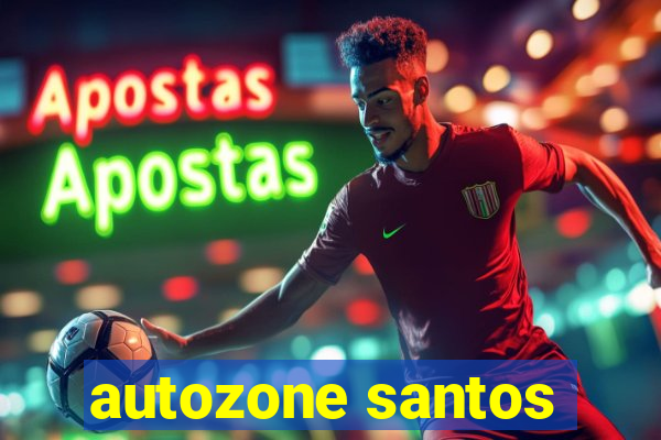 autozone santos