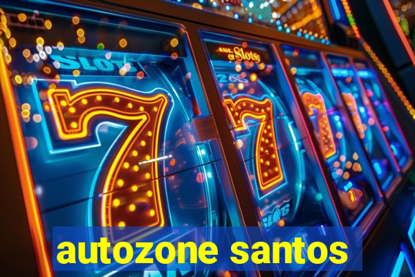 autozone santos