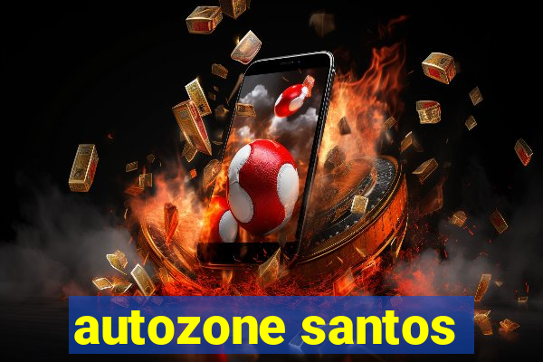 autozone santos