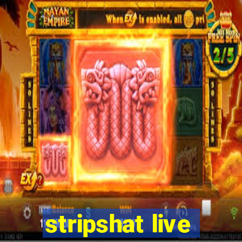 stripshat live