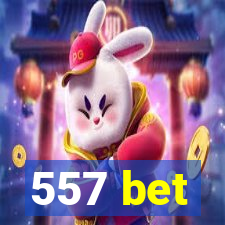 557 bet