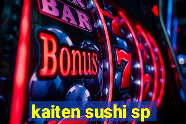 kaiten sushi sp