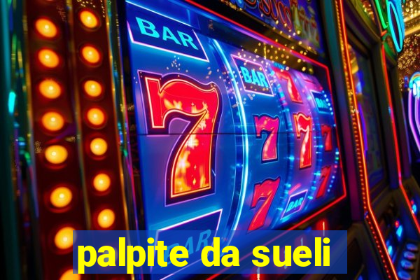 palpite da sueli