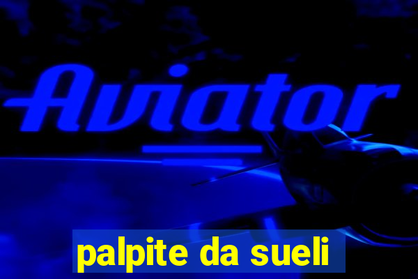 palpite da sueli