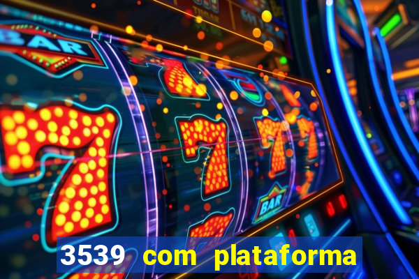 3539 com plataforma de jogos