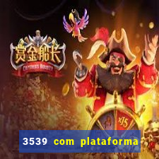 3539 com plataforma de jogos