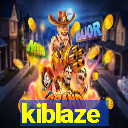 kiblaze