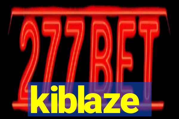 kiblaze