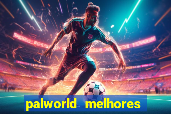 palworld melhores pals para trabalho