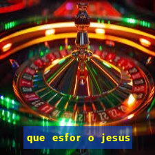 que esfor o jesus fazia para encontrar as pessoas