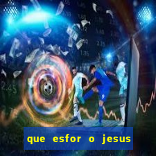 que esfor o jesus fazia para encontrar as pessoas