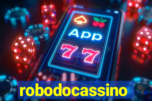 robodocassino