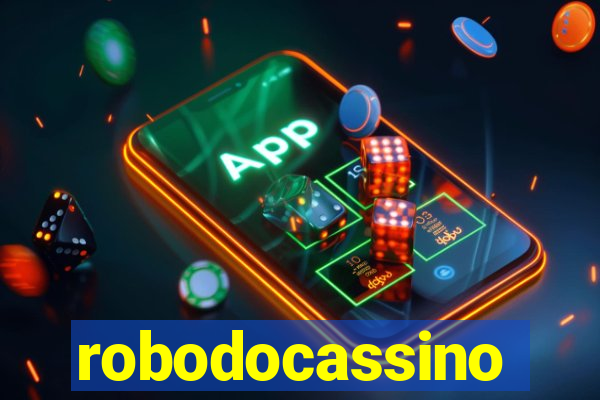 robodocassino