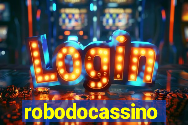 robodocassino