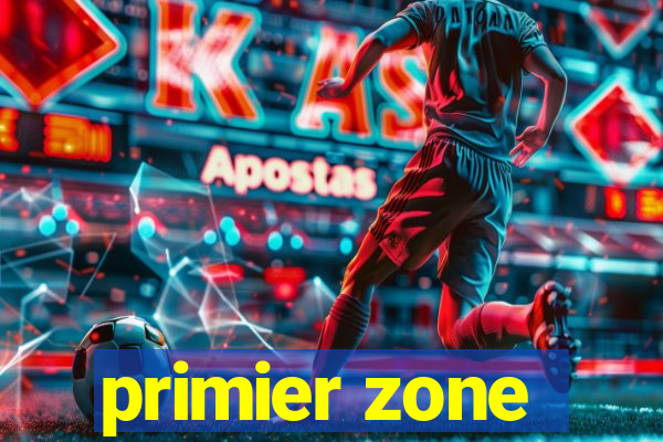 primier zone