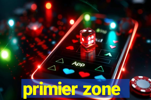 primier zone