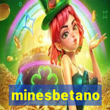 minesbetano