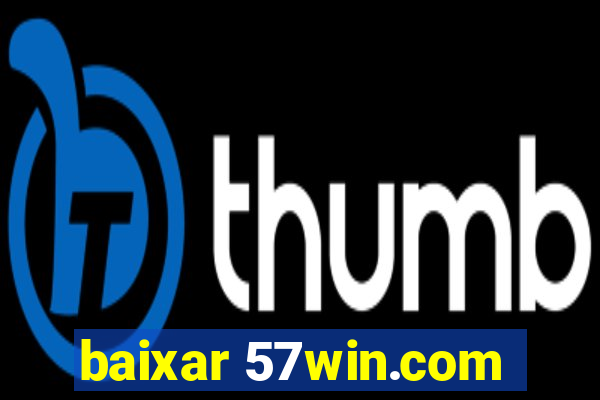 baixar 57win.com