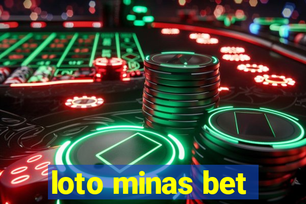 loto minas bet