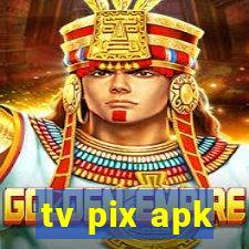 tv pix apk