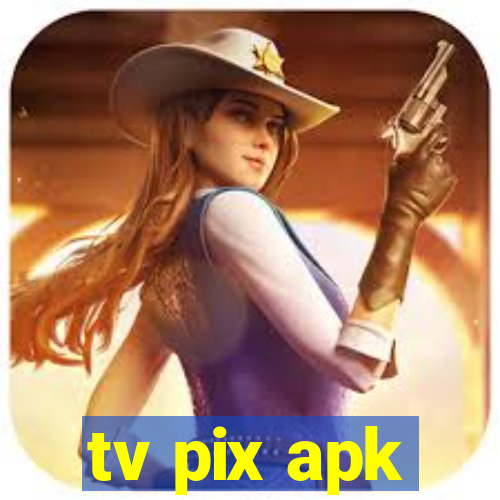 tv pix apk