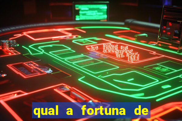 qual a fortuna de mari maria