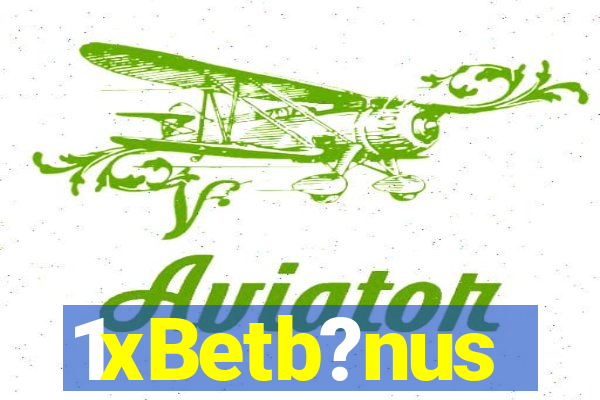 1xBetb?nus