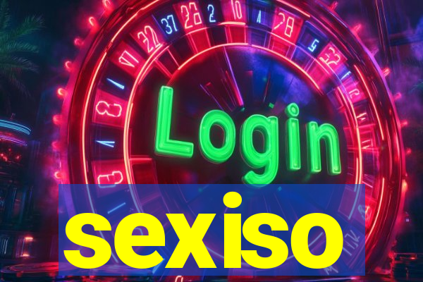 sexiso