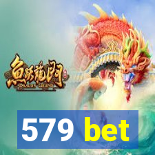 579 bet