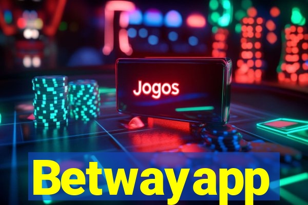 Betwayapp