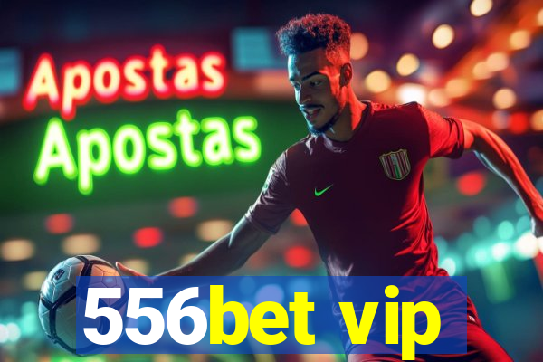 556bet vip