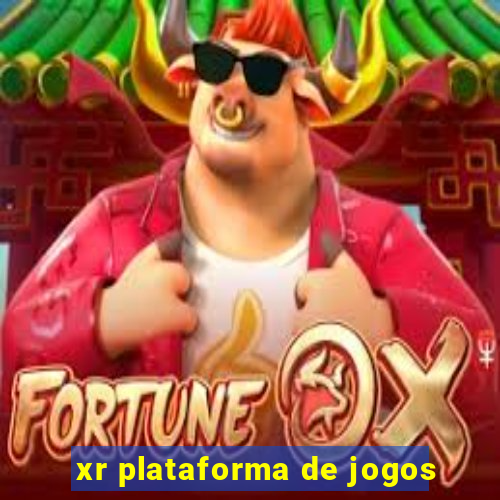 xr plataforma de jogos