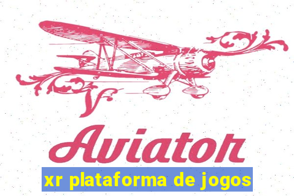 xr plataforma de jogos