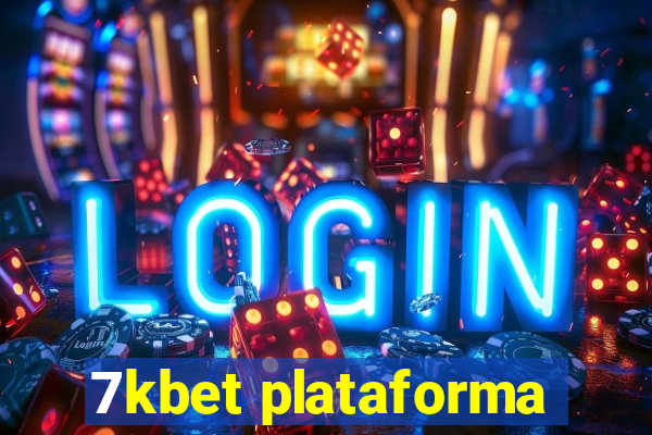 7kbet plataforma