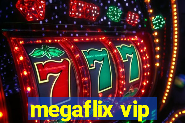 megaflix vip