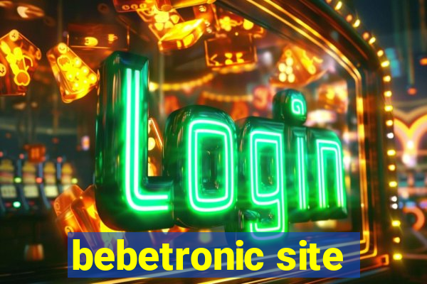 bebetronic site