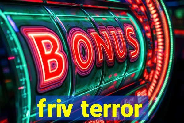 friv terror