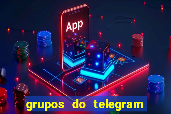 grupos do telegram mais 18