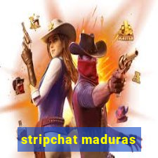 stripchat maduras