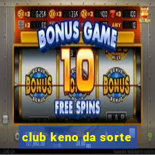 club keno da sorte